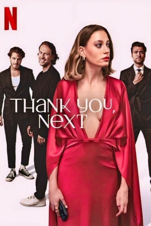 مشاهدة مسلسل Thank You, Next موسم 1 حلقة 4 (2024)