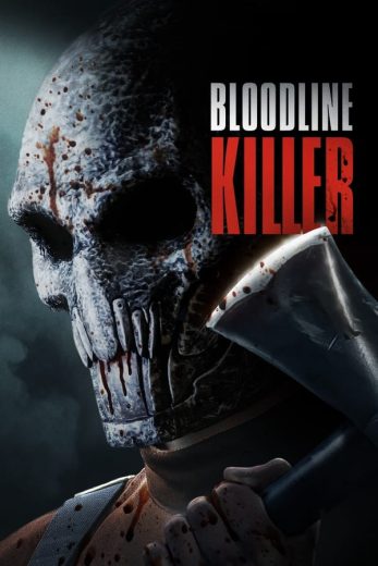 مشاهدة وتحميل فيلم Bloodline Killer (2024) اون لاين بدون اعلانات