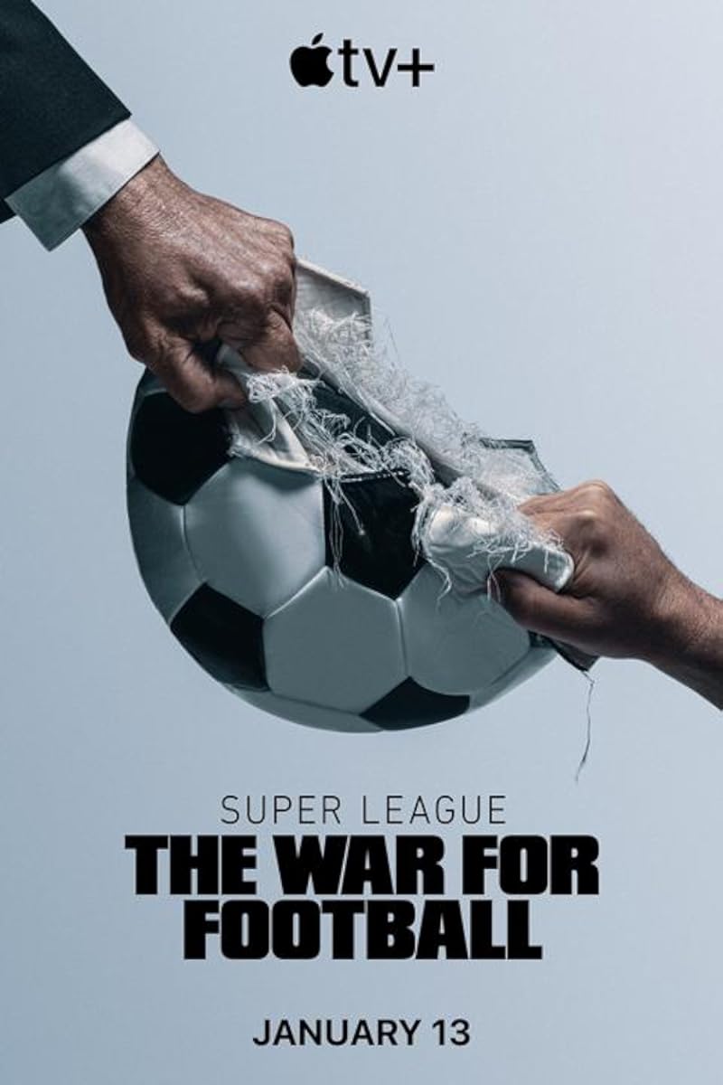 مشاهدة مسلسل Super League: The War for Football 2023 موسم 1 حلقة 3 (2023)